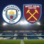 Manchester City Vs West Ham United