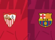 Prediksi Sevilla vs Barcelona, La Liga, Senin 27 Mei 2024, Kick Off 02.00 WIB