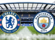 Prediksi Chelsea vs Manchester City 18 Agustus 2024