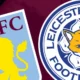 Leicester Vs Aston Villa