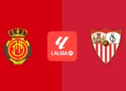 Prediksi Skor Mallorca vs Sevilla: La Liga Pekan ke-3