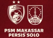 Prediksi Skor PSM Makassar vs Persis Solo: Matchday ke-2 Liga 1 Musim 2024/2025