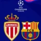 AS Monaco vs Barcelona