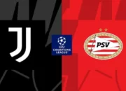 Prediksi Skor Juventus vs PSV Eindhoven: Liga Champions (UCL) 2024/2024