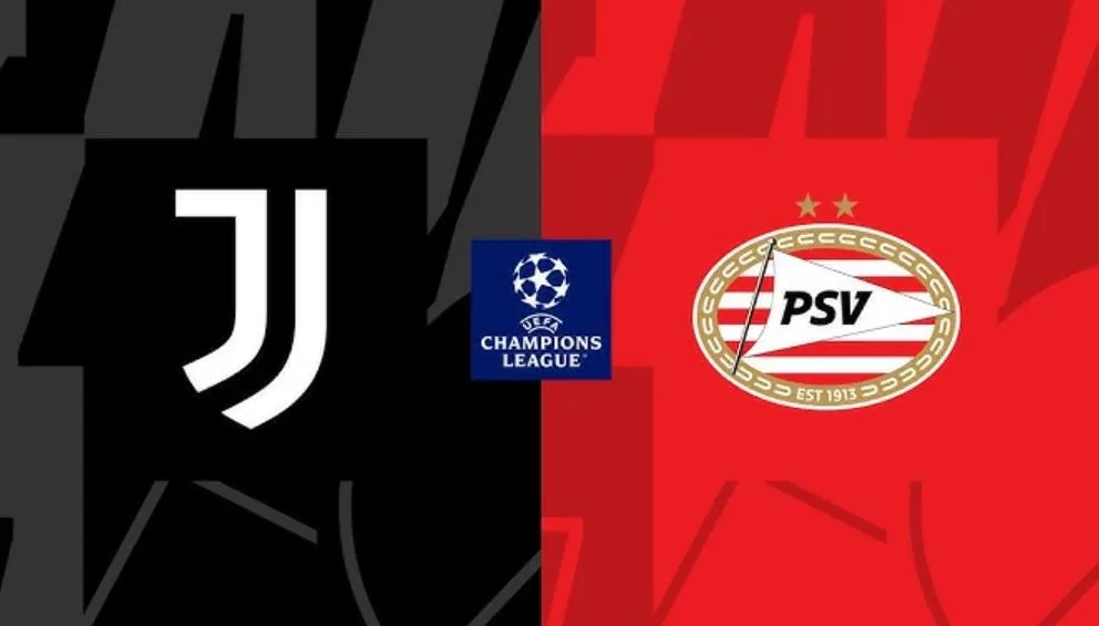 Juventus vs PSV Eindhoven